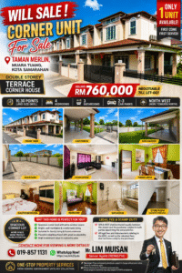 Promotional poster for a corner terrace house for sale: price RM760,000, 4 bedrooms, 3 bathrooms, 2–3 car parks, in Taman Merlin, Muara Tuang, Kota Samarahan. Only 1 unit left.