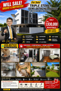 For sale poster advertising a triple-storey semi-detached house in Kuching, with price RM 1,930,000 negotiable and contact info for Mr. Lim Mun.